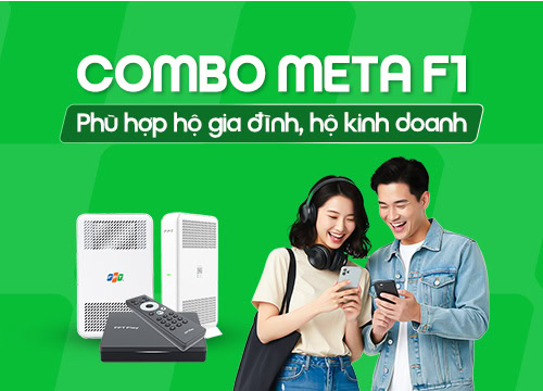 Combo Meta F1 FPT: Internet 1Gbps &amp; FPT Play - Miễn Phí 2 Modem Wi-Fi 6