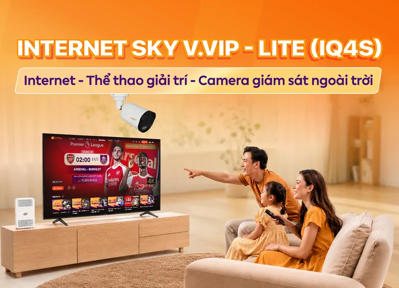 Internet Sky V.VIP - Lite (IQ4S) - Internet, thể thao giải trí, camera ngoài trời