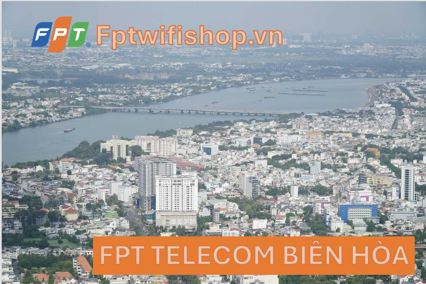 Lắp wifi FPT tại biên hòa đồng nai