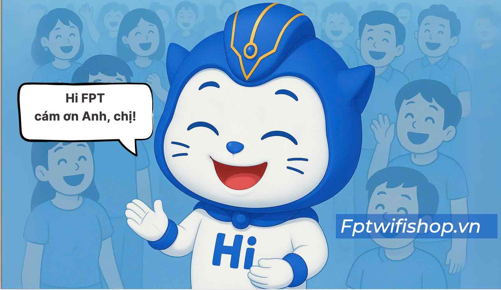 trợ lý thông minh hi fpt