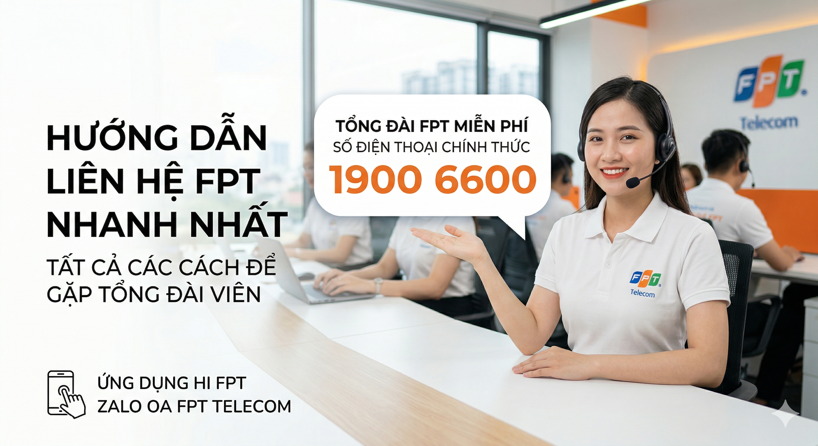 Tổng đài FPT miễn phí là số nào? Cách liên hệ FPT nhanh nhất mới nhất